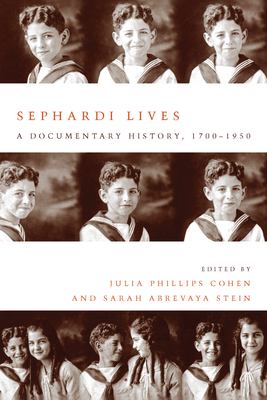 Sephardi lives : a documentary history, 1700-1950