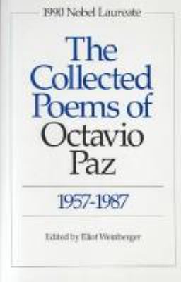 The collected poems of Octavio Paz, 1957-1987