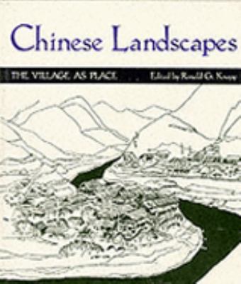 Chinese landscapes : the village as place