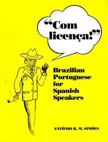 Com licença! : Brazilian Portuguese for Spanish speakers