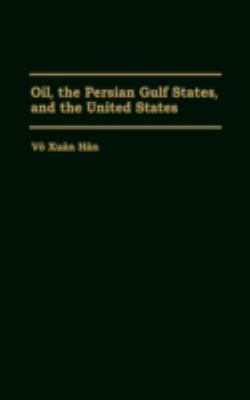 Oil, the Persian Gulf states, and the United States