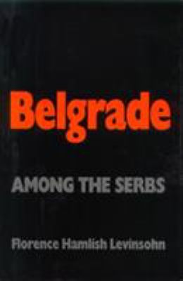 Belgrade : among the Serbs