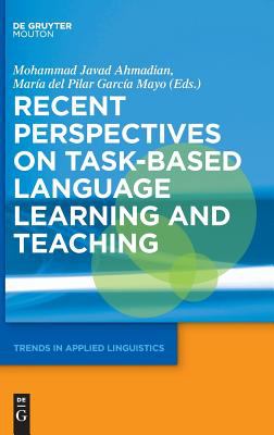 Recent perspectives on task-based language learning and teaching.