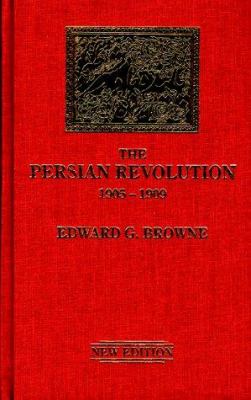 The Persian Revolution of 1905-1909