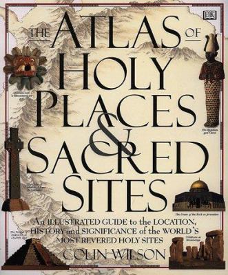 The atlas of holy places & sacred sites