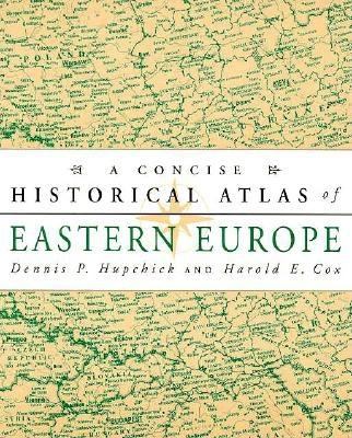 A concise historical atlas of Eastern Europe