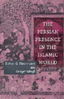 The Persian presence in the Islamic world