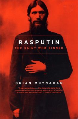Rasputin : the saint who sinned