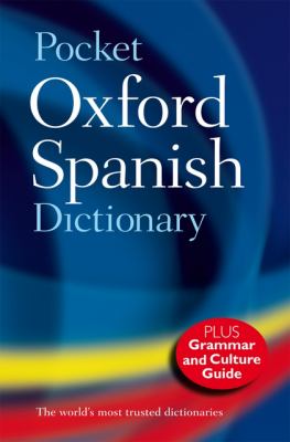 The pocket Oxford Spanish dictionary : Spanish-English, English-Spanish