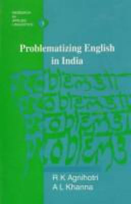 Problematizing English in India
