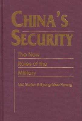 China's security : the new roles of the military