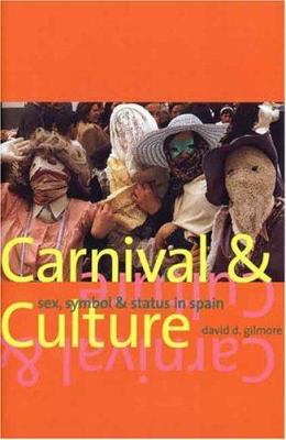 Carnival and culture : sex, symbol, and status in Spain