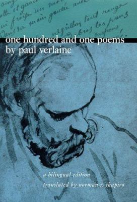 One hundred and one poems by Paul Verlaine : a bilingual edition