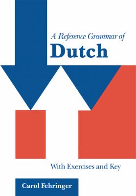 A reference grammar of Dutch : with exercises and key