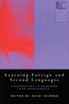 Learning foreign and second languages : perspectives in research and scholarship