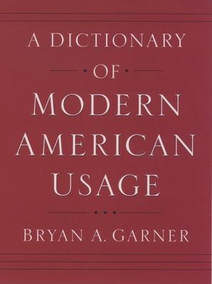 A dictionary of modern American usage