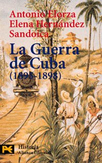 La guerra de Cuba, 1895-1898 : historia politica de una derrota colonial