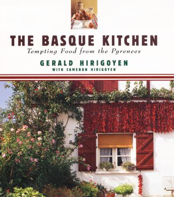 The Basque kitchen : tempting food from the Pyrenees