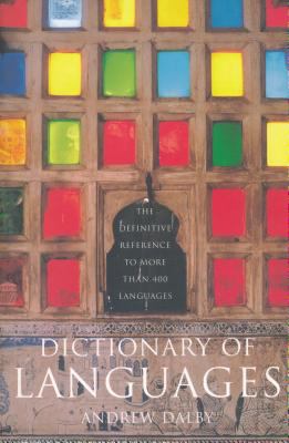 Dictionary of languages : the definitive reference to more than 400 languages