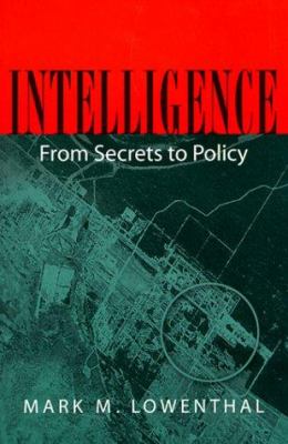 Intelligence : from secrets to policy