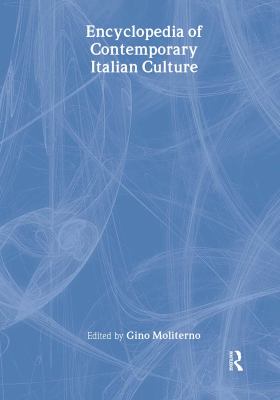 Encyclopedia of contemporary Italian culture