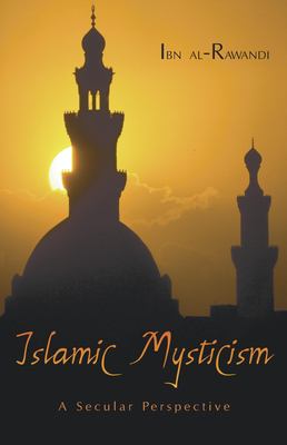 Islamic mysticism : a secular perspective