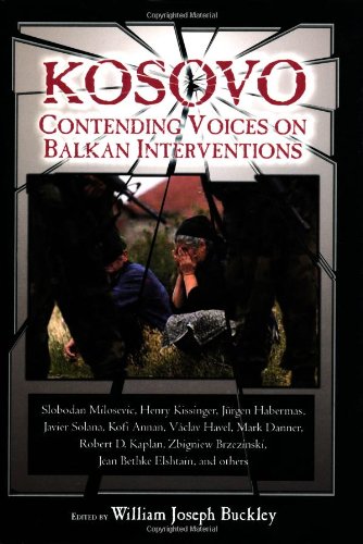 Kosovo : contending voices on Balkan interventions