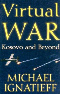 Virtual war : Kosovo and beyond