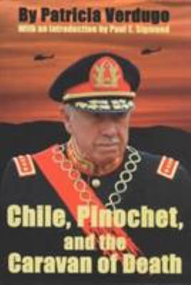 Chile, Pinochet, and the caravan of death