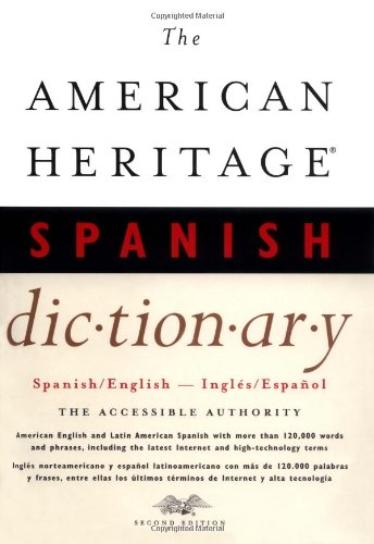 The American Heritage Spanish dictionary : Spanish/English, inglés/español.