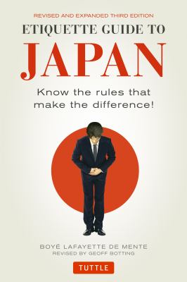 Etiquette guide to Japan : know the rules that make the difference!