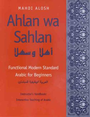 Ahlan wa sahlan : functional modern standard Arabic for beginners