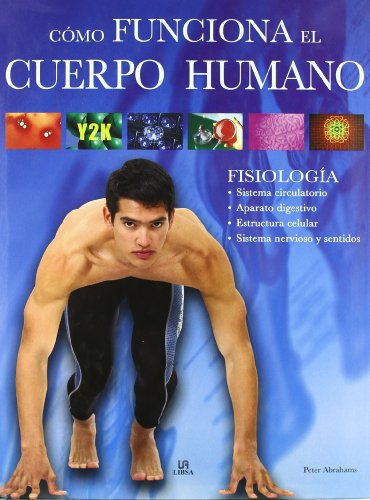 Cómo funciona el cuerpo humano : fisiología