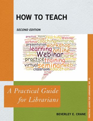 How to teach : a practical guide for librarians