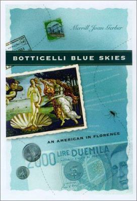 Botticelli blue skies : an American in Florence