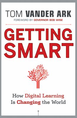 Getting smart : how digital learning is changing the world