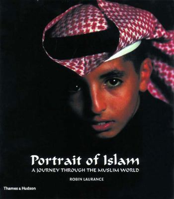 Portrait of Islam : a journey through the Muslim world