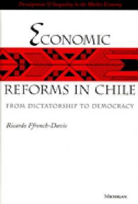 Economic reforms in Chile : from dictatorship to democracy
