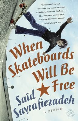 When skateboards will be free : a memoir of a political childhood