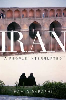 Iran : a people interrupted
