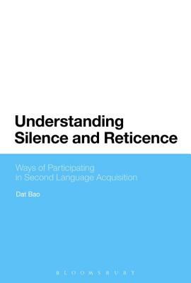 Understanding silence and reticence : ways of participating in second language acquisition