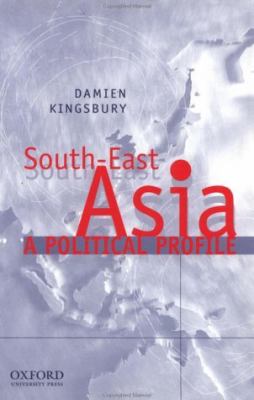 South-East Asia : a political profile