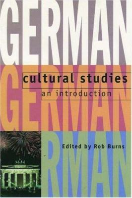 German cultural studies : an introduction