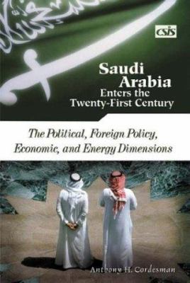 Saudi Arabia enters the twenty-first century