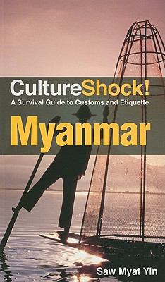 CultureShock! Myanmar : a survival guide to customs and etiquette