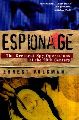 Espionage : the greatest spy operations of the twentieth century