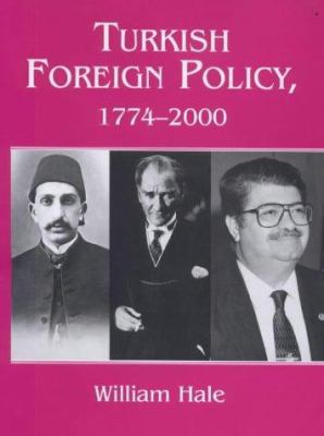 Turkish foreign policy, 1774-2000