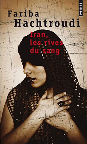 Iran, les rives du sang : roman