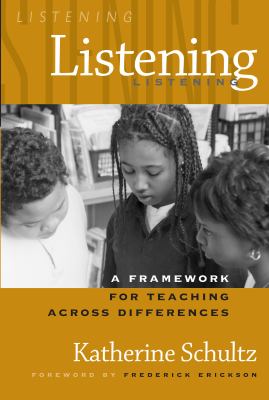 Listening : a framework for teaching across differences