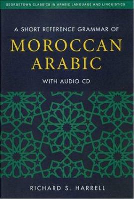 A short reference grammar of Moroccan Arabic : with audio CD